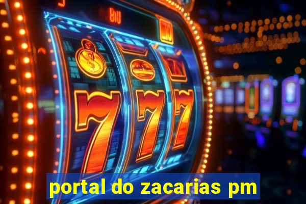 portal do zacarias pm